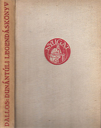 Dallos S�ndor - Dun�nt�li legend�s k�nyv