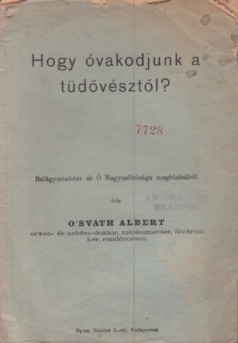 Dr. Osv�th Albert - Hogy �vakodjunk a t�d�v�szt�l?