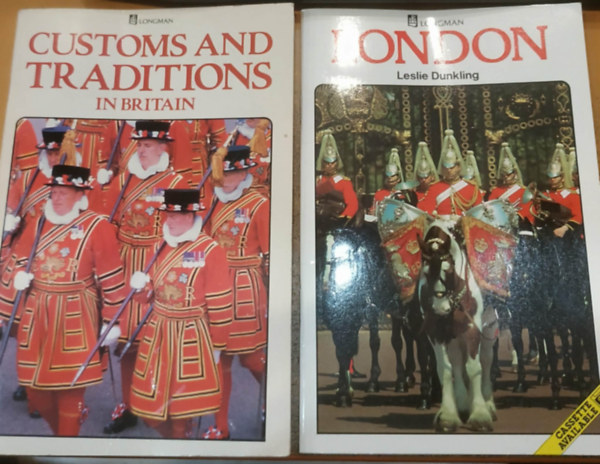 Leslie Dunkling Stephen Rabley - 2 db Longman: Customs and Traditions in Britain + London