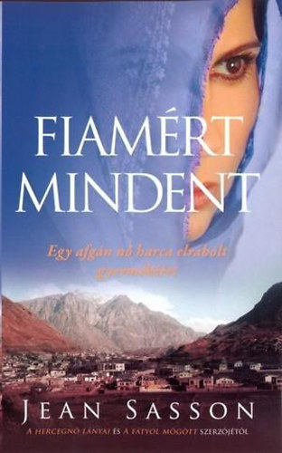 Jean Sasson - Fiamrt mindent