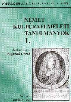 Szerkesztette: Bujdos Dezs - Nmet kultraelmleti tanulmnyok I.