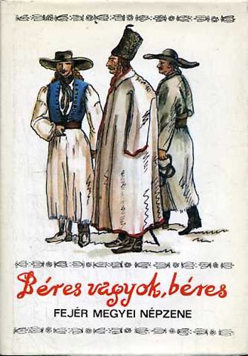 Pesovr Ferenc - Bres vagyok, bres - Fejr megyei npzene