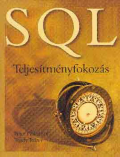 Peter Gulutzan - SQL (Teljesítményfokozás)