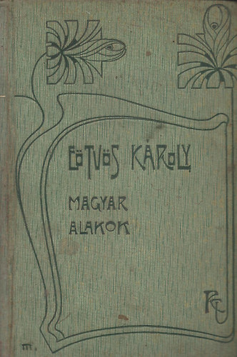 Etvs Kroly - Magyar alakok