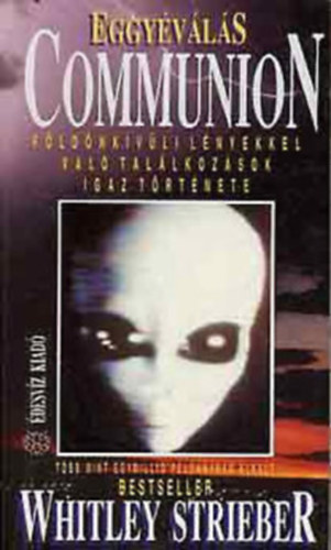 f�ld�nk�v�li csomag: Eggy�v�l�s: Communion + Betolakod�k (Intruders) + F�ld�nk�v�liek: Extraterrestrials + Figyelnek minket II.