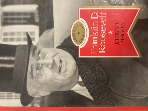 Jeffrey H. Hacker - Franklin D. Roosevelt