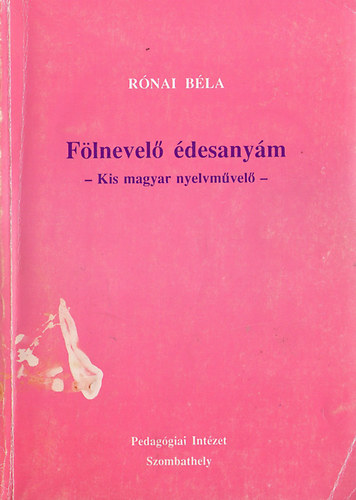 Rnai Bla - Flnevel desanym - kis magyar nyelvmvel