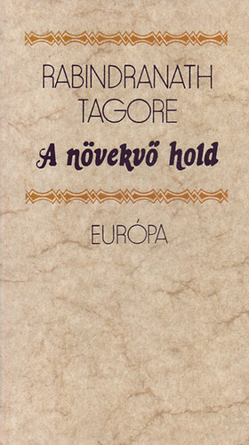 Rabindran�th Tagore - A n�vekv� hold