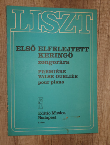 Liszt Ferenc - Els� elfelejtett kering� zongor�ra