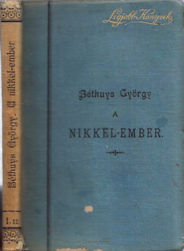 B�thuys Gy�rgy - A Nikkel-ember
