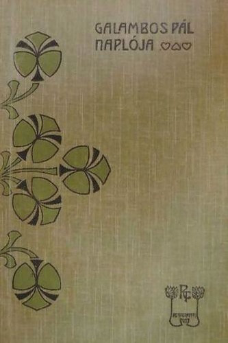 R�kosi Viktor - Galambos P�l napl�ja-Jobbad�n Amerik�ban