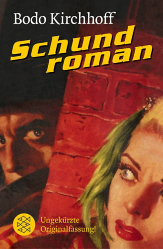 Bodo Kirchhoff - Schundroman