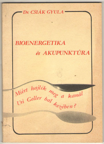 Dr. Csik Gyula - Bioenergetika s akupunktra
