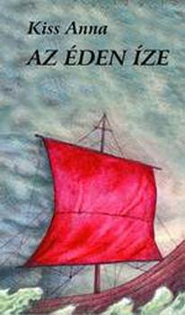 Kiss Anna - Az �den �ze - Versek
