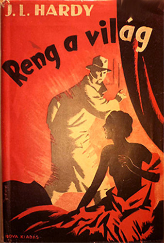 J. L. Hardy - Reng a világ