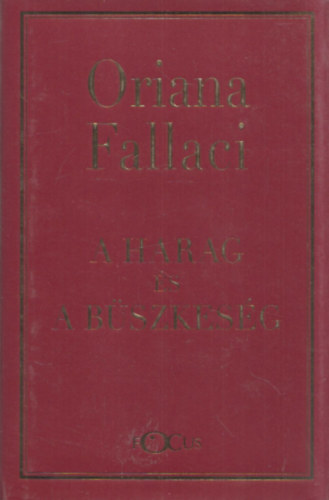 Oriana Fallaci - A harag és a büszkeség