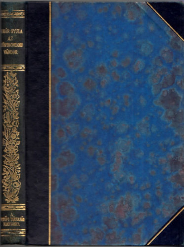 Pek�r Gyula - Az ez�sthomloku v�ndor (Magyar �r�mesterek)