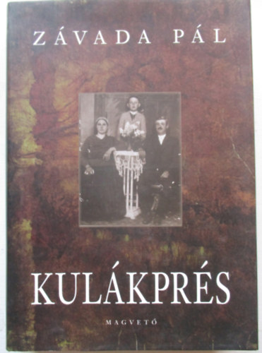 Z�vada P�l - Kul�kpr�s