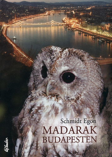 Schmidt Egon - Madarak Budapesten