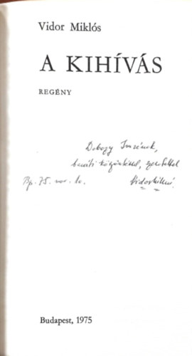 Vidor Mikl�s - A kih�v�s