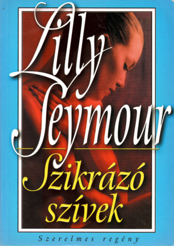Lilly Seymour - Szikrázó szívek