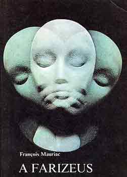 Francois Mauriac - A farizeus