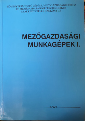 Mezgazdasgi munkagpek I-II
