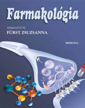 F�rst Zsuzsanna  (szerkeszt�) - Farmakol�gia