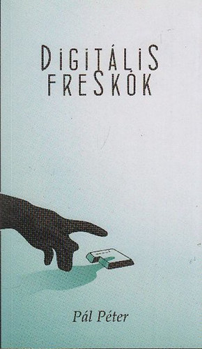 P�l P�ter - Digit�lis fresk�k