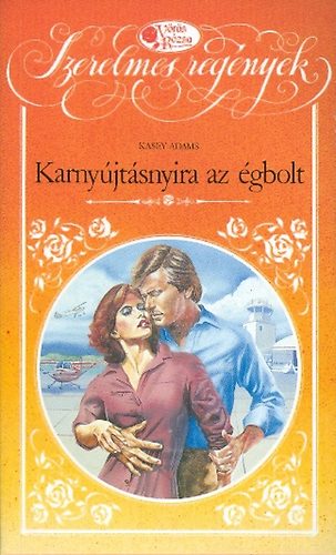 Adams Kasey - Karnyújtásnyira az égbolt