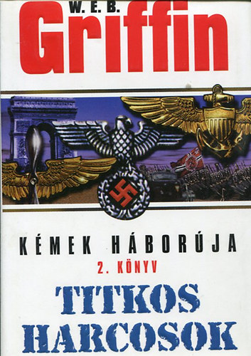 Griffin W. E. B. - K�mek h�bor�ja 2. k�nyv - Titkos harcosok