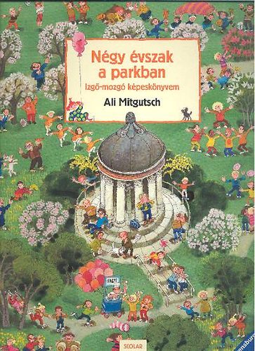 Ali Mitgutsch - Ngy vszak a parkban - Izg-mozg kpesknyvem