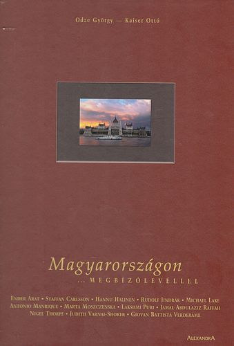Kaiser Ott� Odze Gy�rgy - Magyarorsz�gon megb�z�lev�llel