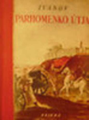 V.Ivanov - Parhomenko útja