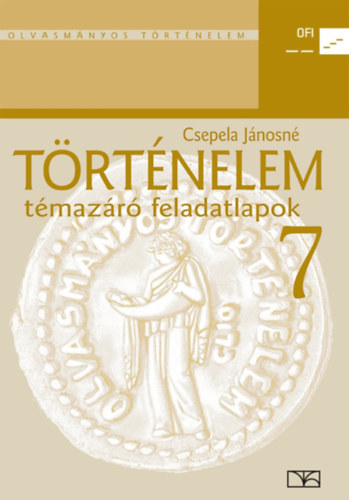 Csepela Jnosn - Trtnelem 7. Tmazr feladatlapok