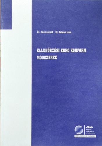 Sztanó Imre Roóz József - Ellenőrzési euro konform módszerek