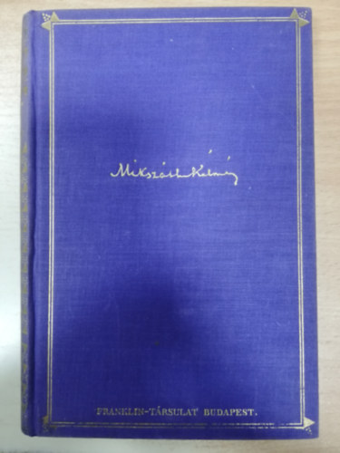 Miksz�th K�lm�n - K�t v�laszt�s - A k�rtv�lyesi cs�ny.