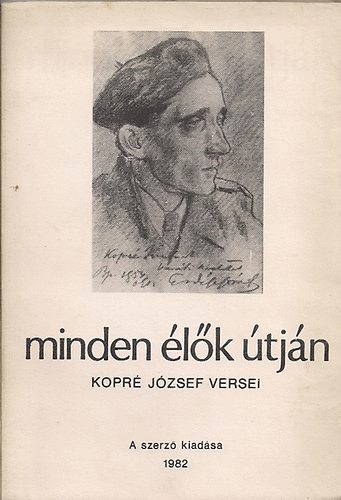 Kopré József - Minden élők útján (dedikált)