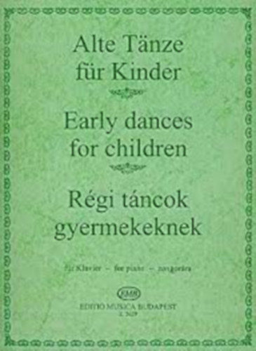 Fantn Kassai Mria - Herndi Lajosn - Komjthy Aladrn - Mth Miklsn - V. Inselt Katalin  (szerk.) - Alte tanze fr Kinder fr Klavier