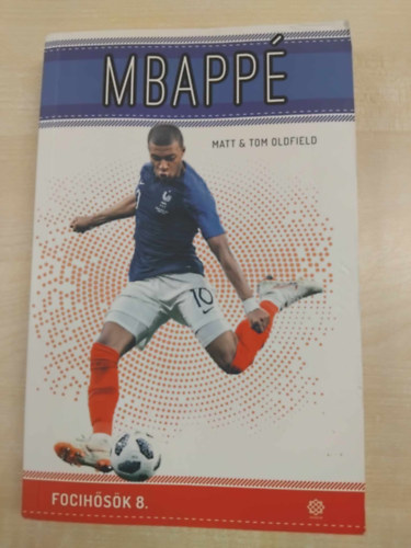 Matt Oldfield Tom Oldfield - Mbappé
