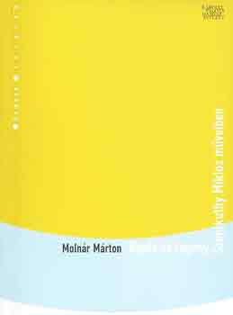 Moln�r M�rton - Napl� �s reg�ny Szentkuthy Mikl�s m�veiben