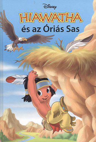 Hiawatha s az ris Sas (CD mellklettel)