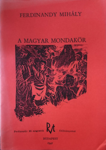 Ferdinandy Mihly - A magyar mondakr