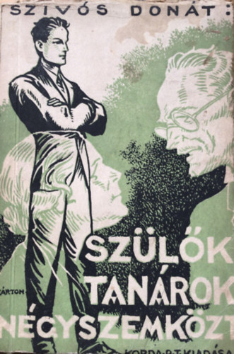 Szivós Donát - Szülők, tanárok négyszemközt