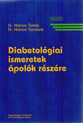 Dr. Halmos Tams; Dr. Halmos Tamsn - Diabetolgiai ismeretek polk rszre