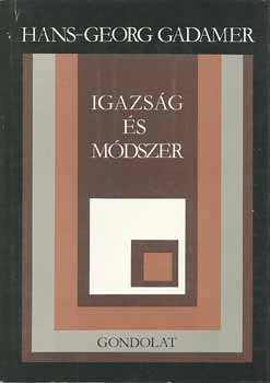 Hans-Georg Gadamer - Igazs�g �s m�dszer