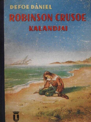 Defoe Dániel - Robinson Crusoe kalandjai