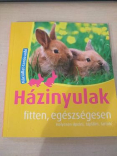 Házinyulak - Fitten, egészségesen