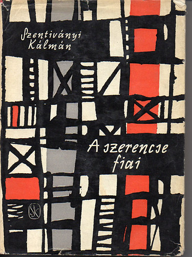 Szentiv�nyi K�lm�n - A szerencse fiai