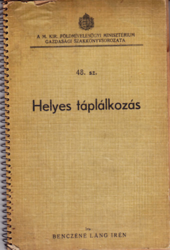 Bencz�n� L�ng Ir�n - Helyes t�pl�lkoz�s (Eg�szs�ges �telek fill�rekb�l)